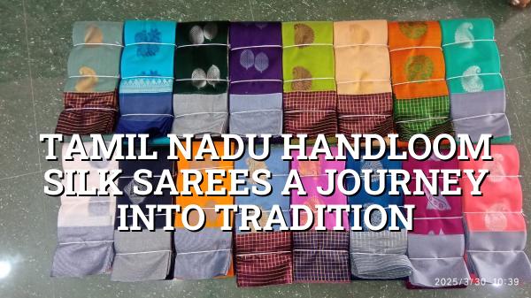Tamil Nadu Handloom Silk Sarees: A Journey into Tradition | Chaaruhashini Textiles